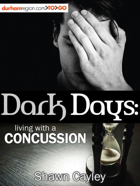 Dark Days: Living with a Concussion