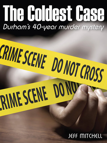 The Coldest Case: Durham's 40-year murder mystery